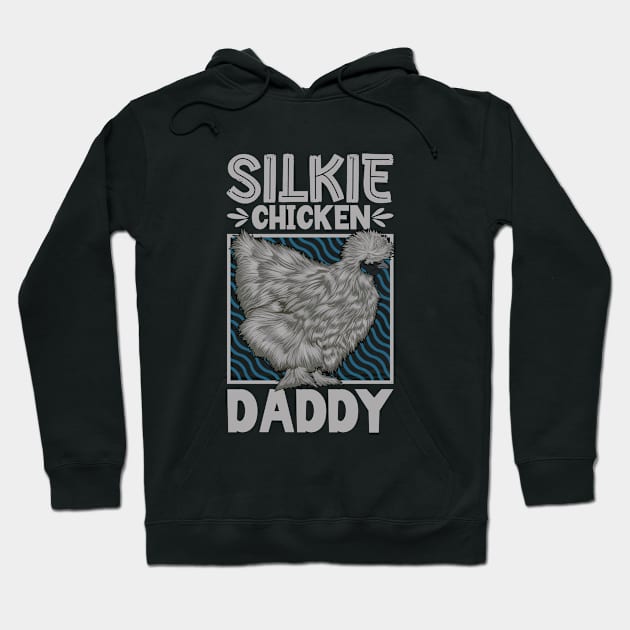 Silkie Chicken Daddy Hoodie by Modern Medieval Design